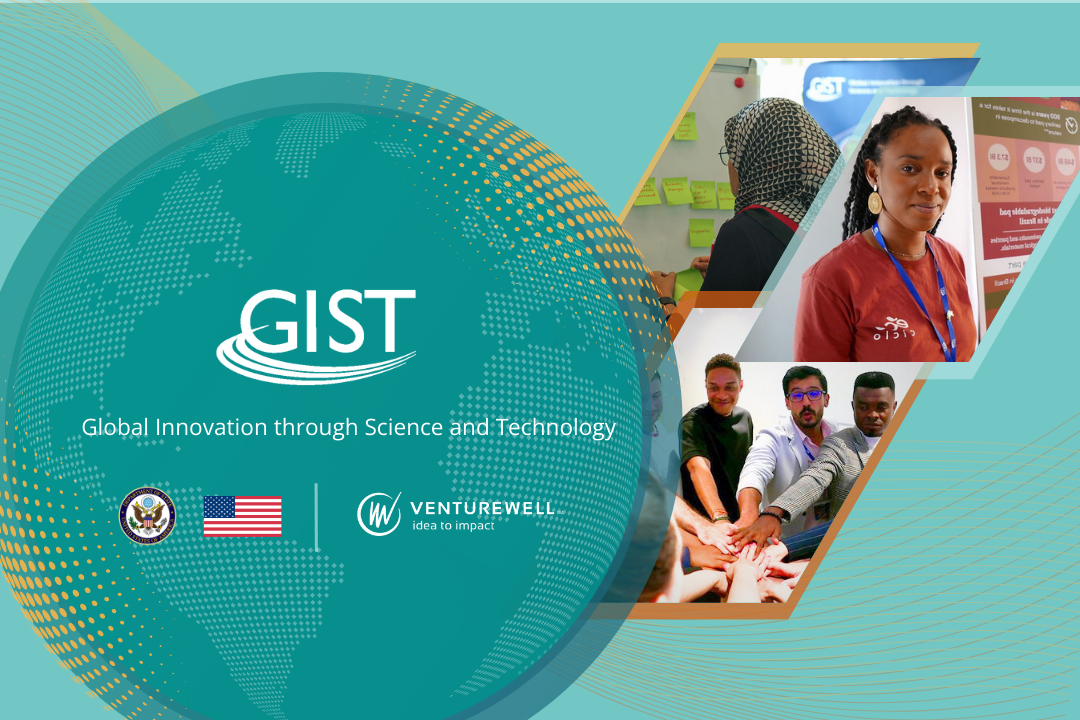 Global Innovation through Science and Technology (GIST) Initiative logo, VentureWell logo, American flag, photos of global innovators, seal of the U.S. Department of State