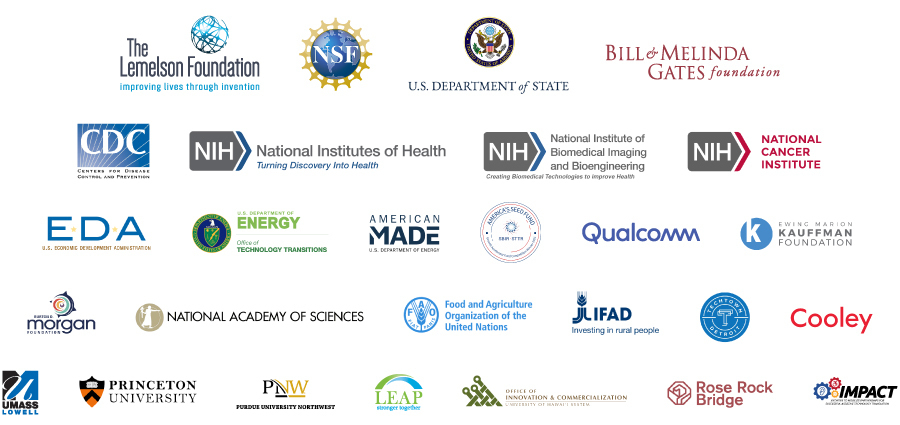 Logos: The Lemelson Foundation, National Science Foundation (NSF), U.S. Department of State, Bill & Melinda Gates Foundation, Centers for Disease Control and Prevention (CDC), National Institutes of Health (NIH), National Institute of Biomedical Imaging and Bioengineering (NIH), National Cancer Institute (NIH), U.S. Economic Development Administration (EDA), U.S. Department of Energy Office of Technology Transitions, U.S. Department of Energy American Made, America’s Seed Fund, Qualcomm, Ewing Marion Kauffman Foundation, Burton D. Morgan Foundation, National Academy of Sciences, Food and Agriculture Organization of the United Nations, International Fund for Agricultural Development (IFAD), TechTown Detroit, Cooley, UMass Lowell, Princeton University, Purdue University Northwest, LEAP, Office of Innovation & Commercialization University of Hawaiʻi System, Rose Rock Bridge, IMPACT