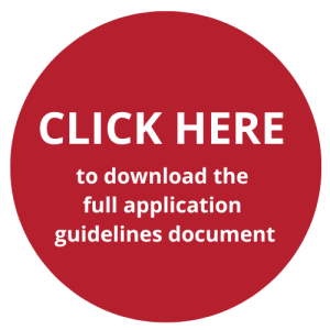 Button: CLICK HERE to download the full application guidelines document