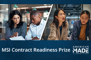 American-Made MSI Contract Readiness Prize; photos people working together