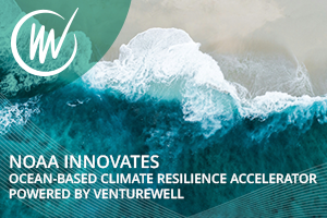 NOAA Climate Resilience Accelerator, powered by VentureWell; photo of ocean wave with VentureWell logo