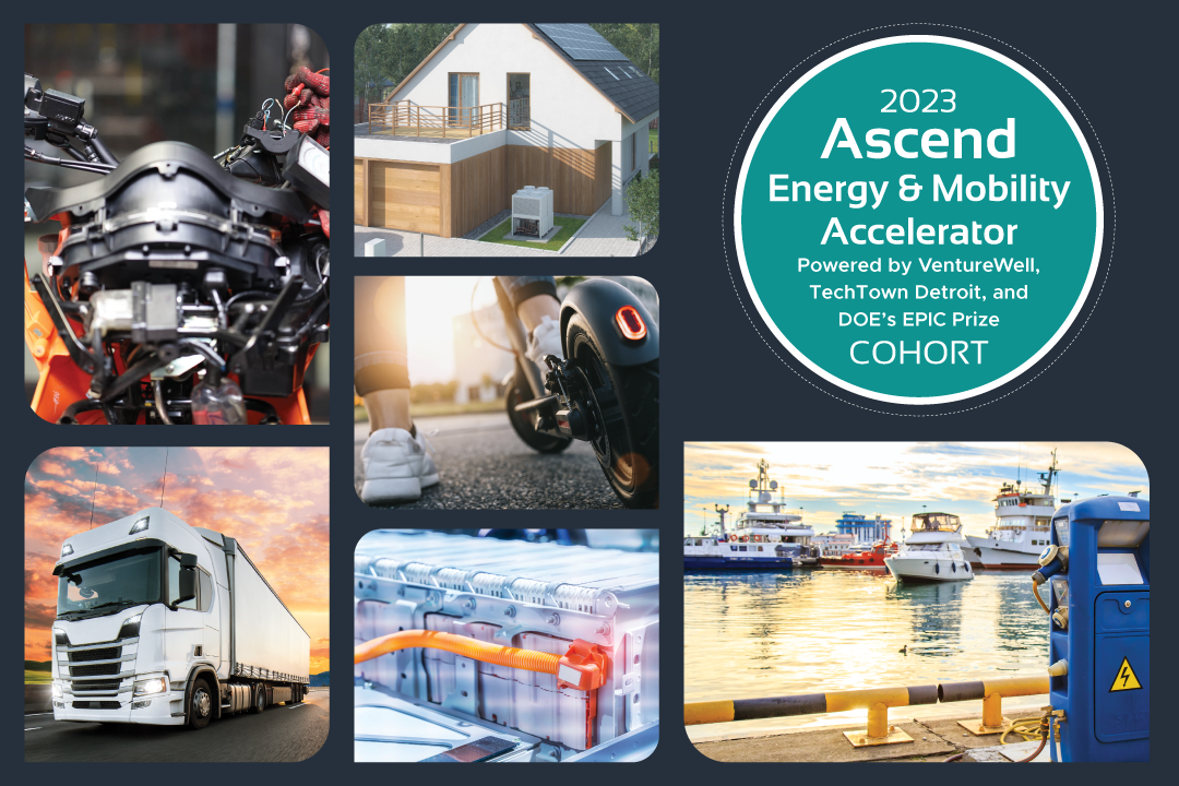 2023 Cohort of the Ascend Energy & Mobility Accelerator, powered by VentureWell, TechTown Detroit, and DOE’s EPIC Prize; photos of energy and mobility tech