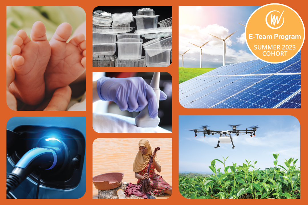 Summer 2023 E-Team cohort; photos including baby feet, solar panels, drone over crops, medical devices, packaging