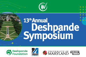 13th Annual Deshpande Symposium; logos for Deshpande Foundation, UMass Lowell, University of Maryland, VentureWell, and photo of venue