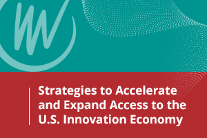 VentureWell logo; text: Strategies To Accelerate and Expand Access to the U.S. Innovation Economy