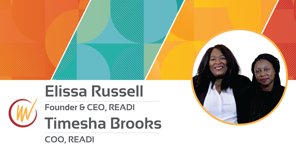 READI: Photo of Elissa Russell, CEO and founder of READI, and Timesha Brooks, COO of READI.